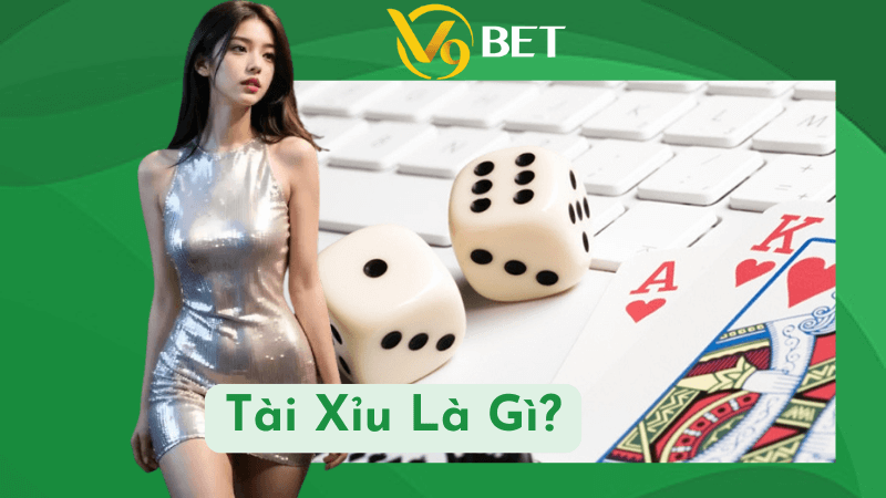 Tài Xỉu Là Gì?